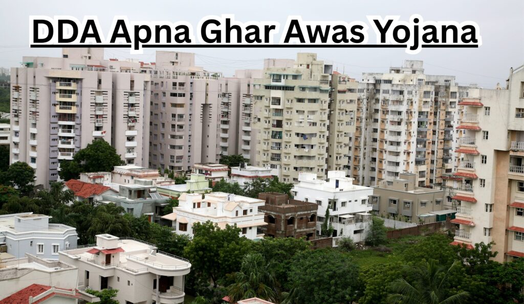 DDA Apna Ghar Awas Yojana
